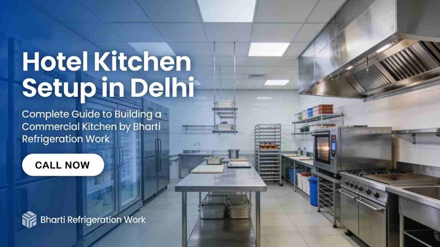 Hotel Kitchen Setup in Delhi: Complete Guide on How To Build a Commercial Kitche